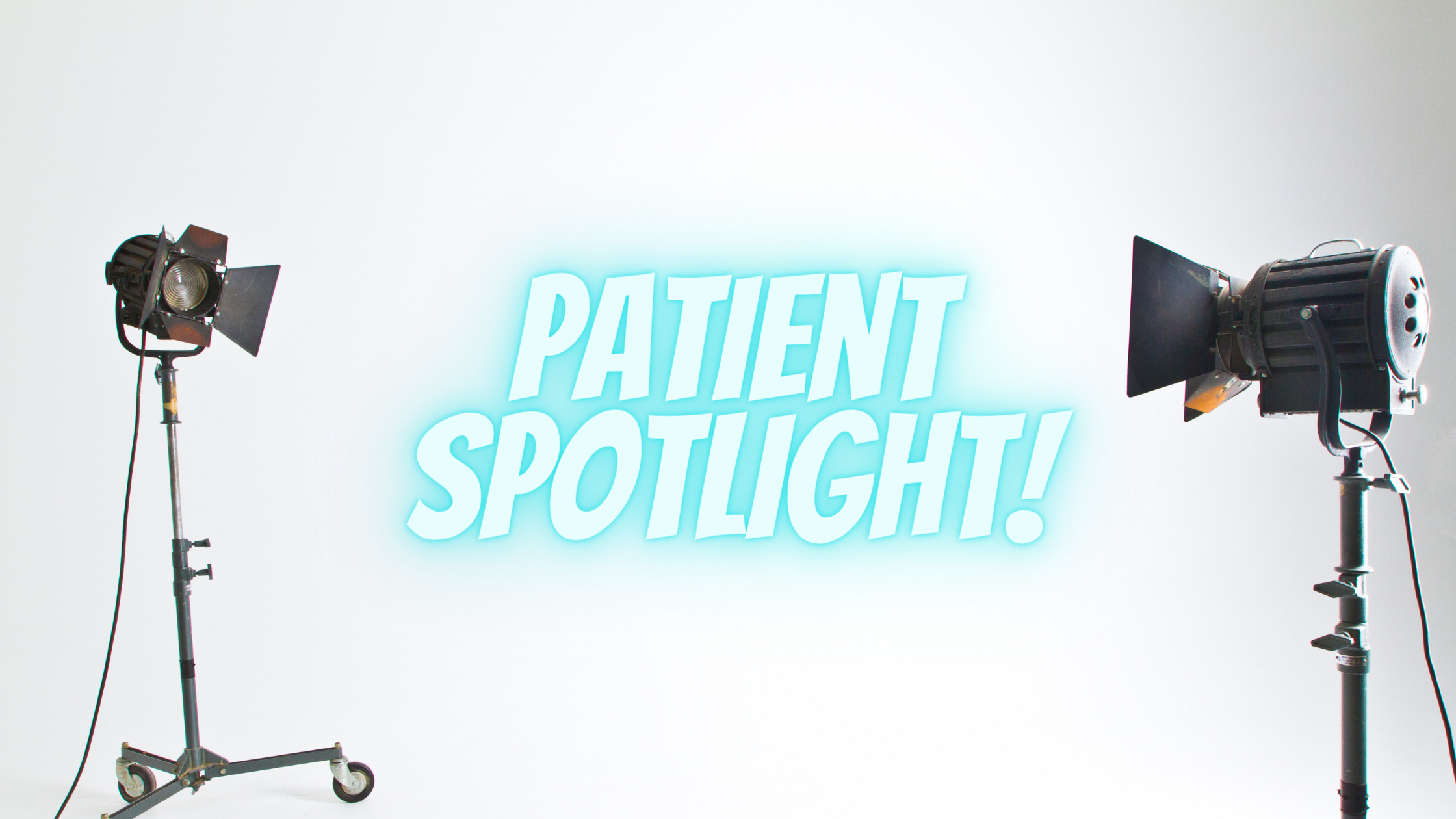 July Spotlight Patients!